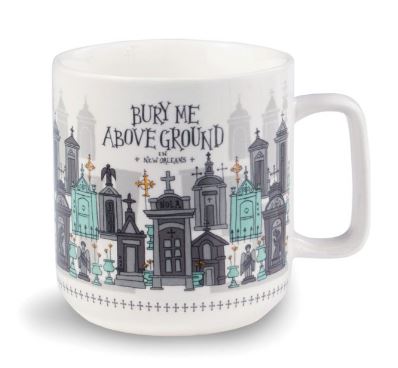 NolaCajun Bury Me Above Ground Coffee Mug Louisiana Cajun Humor New Orleans